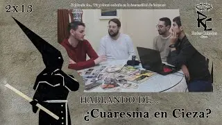 Redes Cofrades: Hablando de... ¿Cuaresma en Cieza? - 2x13