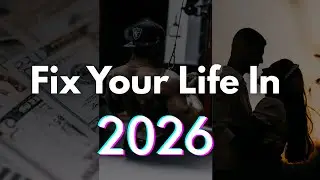 Fix Your Life in 2026 | Self Improvement & Focus Tips