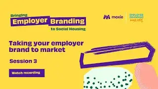 Taking your employer brand to market | Employer branding for the housing sector