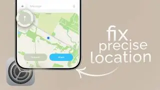 How to Fix Precise Location on iPhone (tutorial)