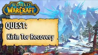 WoW Quest - Kirin Tor Recovery