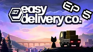 We Beat The Game But At What Cost? | easy delivery co. Ep. 5
