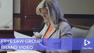 Frye Law Group | Legal Video Marketing | Legal Marketing || Crisp Video