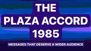THE PLAZA ACCORD 1985
