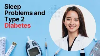 Unlocking the Mystery: Sleep Problems and Type 2 Diabetes | Healthy Care