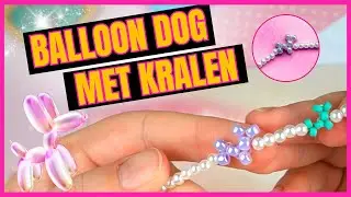 Kralen Balloon Dog Maken #tutorial