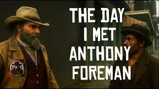 The day I met Anthony Foreman Red Dead Online
