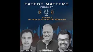 Episode 2 - The Role of AI in Patent Searching
