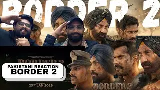 Border 2.0 - Official Movie Trailer | Pakistani Reaction | A.A Boys