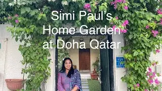 Simi’s Passions - Simi Paul’s Home Garden at Doha, Qatar - October 2022 - Part 1