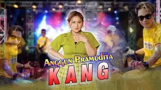 Anggun Pramudita Feat.Sunan Kendang - Kang [Official Music Video]