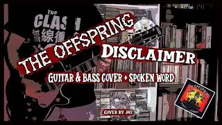 Disclaimer / The Offspring (Guitar & Bass Cover + Spoken Word)
