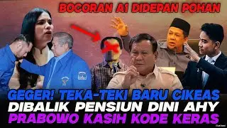 CIKEAS HEBOH..!! AHY & AMBISI SBY BELUM SELESAI?👉PRABOWO KASIH “KODE KERAS”💥
