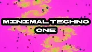 Minimal Techno One