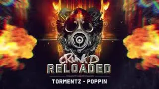 Tormentz - Poppin (Crunk'D Reloaded)