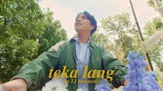 teka lang - TJ Monterde | OFFICIAL ARTIST CUT