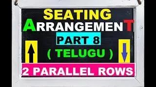 Seating Arrangement Tricks in Telugu | Seating Arrangement Tricks for Bank PO [Parallel Row] Part-8