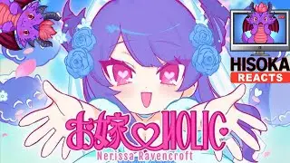 Dragon VTuber Reacts to Oyome Holic by Nerissa Ravencroft