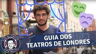 Quanto custa e como são os teatros de Londres? 🎭