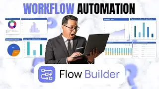 👉 FlowBuilder | Simplify Workflow Automation with Ease