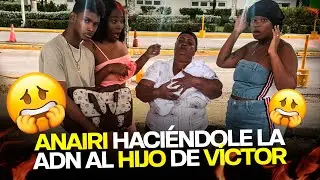ANAIRI HACI&Eacute;NDOLE LA ADN al hijo de V&iacute;ctor