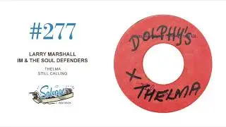 Larry Marshall / Im & The Soul Defenders &ndash; Thelma / Still Calling
