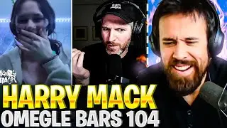 HARRY MACK MONDAYS!! OMEGLE BARS 104 REACTION