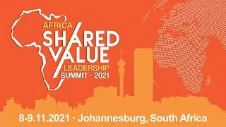 2021 Africa Shared Value Leadership Summit