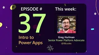 AzureFunBytes Episode 37 - Microsoft Power Apps with @98codes