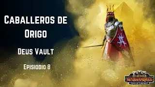 El demonio de Tierra Santa - Epi 8 - Los Caballeros de Origo - Total War Warhammer 3