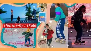 This is Why I Skate - My Skate Progress Series