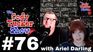 The Cody Tucker Show #76 with Ariel Darling