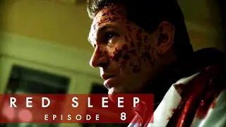 RED SLEEP Ep. 8 Season Finale 