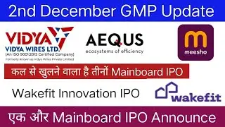 Meesho IPO GMP | Aequs IPO | Vidya Wire IPO GMP | All IPO GMP Today | 