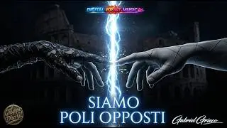Siamo Poli Opposti &ndash; D&uacute;o GL (Italian Pop / Orchestral Pop / Ballad Original)