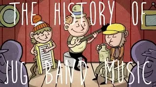 The History of Jug Band Music