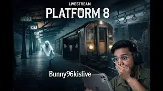 PLATFORM 8 HORROR GAME LIVE 💀 WITH BuNNy96K #horrorgaming #horror #shortslive