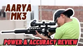 Aarya Mk3 Pcp Air Rifle Review - Power And Accuracy Test