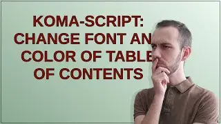 Tex: koma-script: change font and color of table of contents