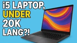 Best Budget Laptop Under 20K in 2025 | Sulit na i5!