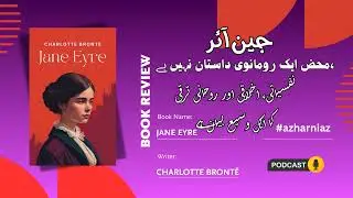 Charlotte Bront&euml; and Jane Eyre &ndash; A Journey Through Life, Literature, and Legacy