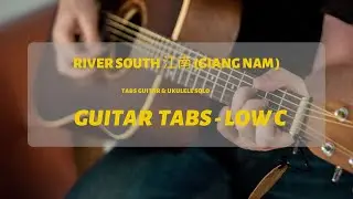 Tabs Guitar solo - River South 江南  (Giang nam ) Guitar cover by Theia