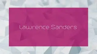Lawrence Sanders - appearance