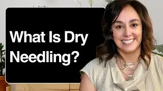 What Is Dry Needling?