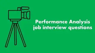 Performance Analysis job interview questions that you should prepare for!