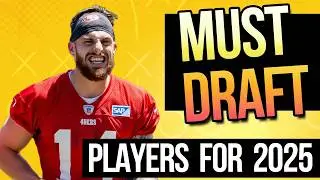 Must Draft Players For Fantasy Football 2025 | Harris Football