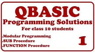 #QBASIC || Modular Programming Solutions || SUB Procedure || FUNCTION Procedure ||