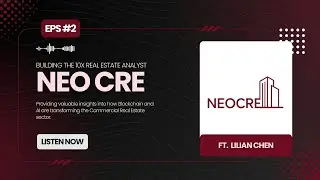 NEO CRE | Proptimal is Training the Next Generation of Real Estate Analysts | Lilian Chen, Founder