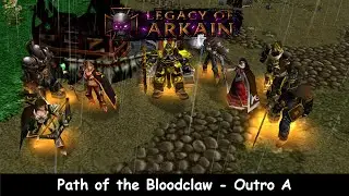 Legacy of Arkain - Path of the Bloodclaw Outro (OPTION A) [SPOILERS]