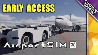 AirportSim; Early Access |  Charede Game Early Access & Previews